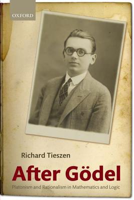 Book After Godel: Platonism and Rationalism in Mathematics and Logic free