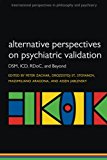 Book Alternative Perspectives on Psychiatric Validation (International Perspectives in Philosophy and Psychiatry) free