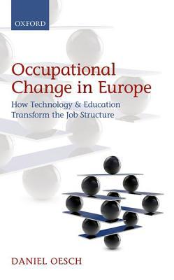 Book Occupational Change in Europe: How Technology and Education Transform the Job Structure free