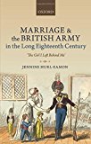 Book Marriage and the British Army in the Long Eighteenth Century: 'The Girl I Left Behind Me' free