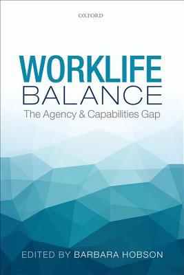 Book Worklife Balance: The Agency and Capabilities Gap free