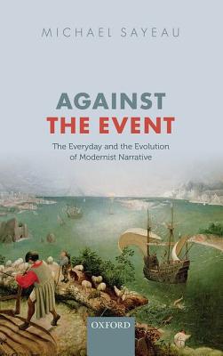 Book Against the Event: Everyday and Evolution of Modernist Narrative free