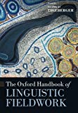 Book The Oxford Handbook of Linguistic Fieldwork (Oxford Handbooks) free