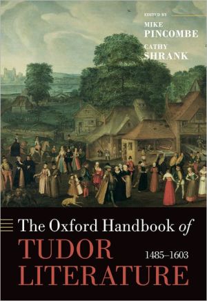 Book The Oxford Handbook of Tudor Literature: 1485-1603 (Oxford Handbooks) free