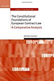 Book The constitutional foundations of European contract law: a comparative analysis free