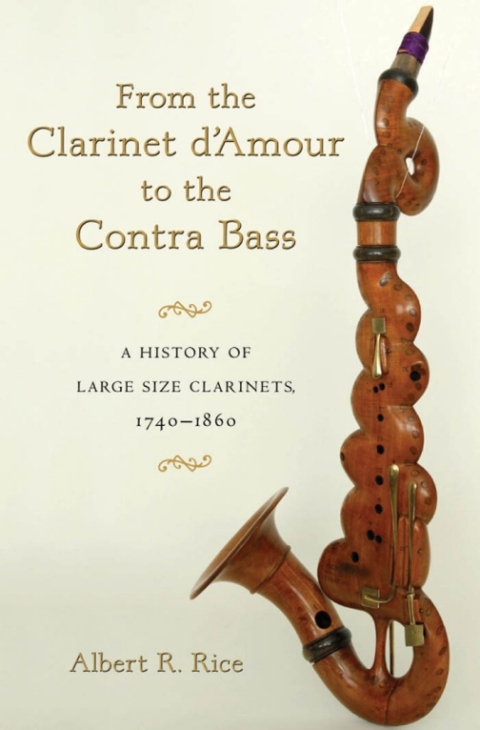 Book From the Clarinet D'Amour to the Contra Bass: A History of Large Size Clarinets, 1740-1860 free