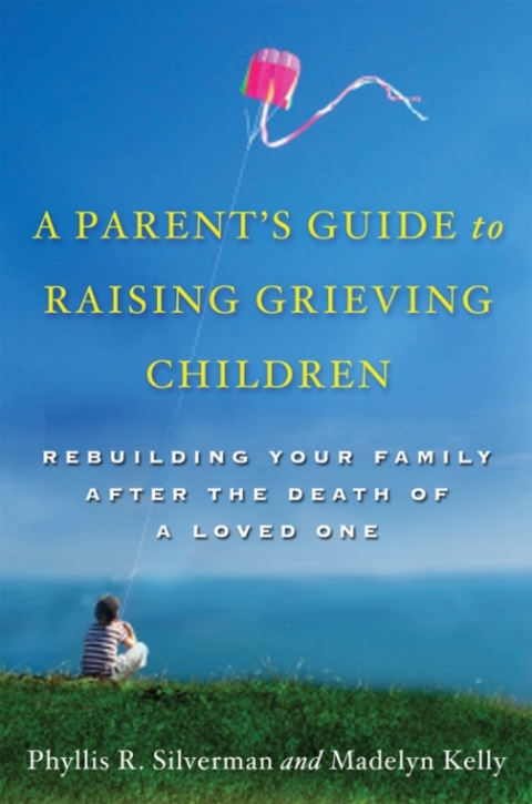 Book A Parent's Guide to Raising Grieving Children free