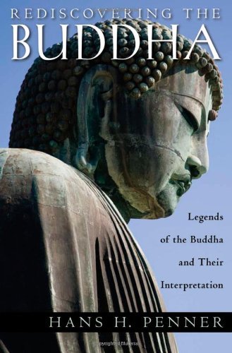 Book Rediscovering the Buddha: The Legends and Their Interpretations free