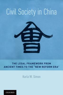 Book Civil Society in China: The Legal Framework from Ancient Times to the "New Reform Era" free