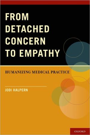 Book From Detached Concern to Empathy: Humanizing Medical Practice free