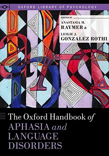 Book The Oxford Handbook of Aphasia and Language Disorders (Oxford Library of Psychology) free