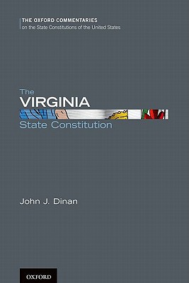 Book The Virginia State Constitution (Oxford Commentaries on the State Constitutions of the United States) free