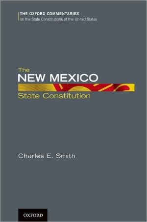 Book The New Mexico State Constitution (Oxford Commentaries on the State Constitutions of the United States) free