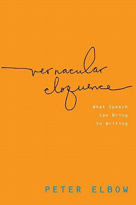 Book Vernacular Eloquence: What Speech Can Bring to Writing free