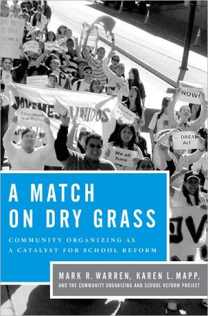Book A Match on Dry Grass: Community Organizing as a Catalyst for School Reform free
