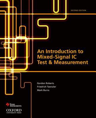 Book An Introduction to Mixed-Signal IC Test and Measurement (Oxford Series in Electrical and Computer Engineering (Hardco) free