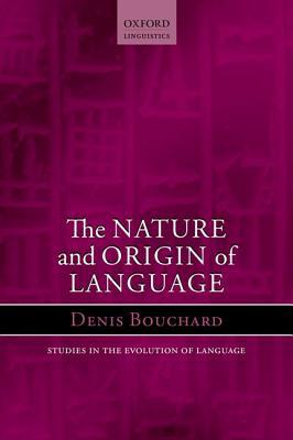 Book Nature and Origin of Language (Oxford Studies in the Evolution of Language) free
