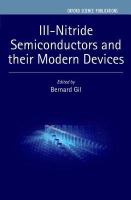 Book III-Nitride Semiconductors and their Modern Devices (Series on Semiconductor Science and Technology) free