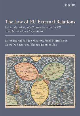 Book The Law of EU External Relations: Cases, Materials, and Commentary on the EU as an International Legal Actor free