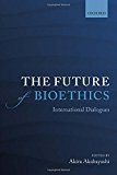 Book The Future of Bioethics: International Dialogues free