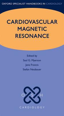 Book Cardiovascular Magnetic Resonance (oxford Specialist Handbooks In Cardiology) free