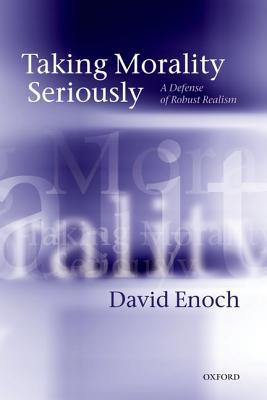Book Taking Morality Seriously: A Defense Of Robust Realism free