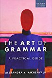 Book The Art of Grammar: A Practical Guide free