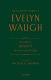 Book The Complete Works of Evelyn Waugh: Rossetti His Life and Works: Volume 16 free