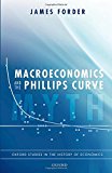 Book Macroeconomics and the Phillips Curve Myth (Oxford Studies in the History of Economics) free