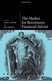 Book The Market for Retirement Financial Advice (Pension Research Council Series) free