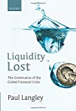 Book Liquidity Lost: The Governance of the Global Financial Crisis free