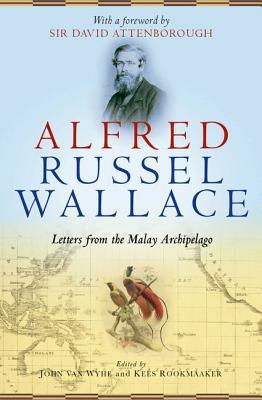 Book Alfred Russel Wallace: Letters from the Malay Archipelago free