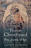 Book Thomas Churchyard: Pen, Sword, and Ego free