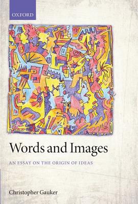 Book Words and Images: An Essay on the Origin of Ideas free