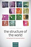 Book The Structure of the World: Metaphysics and Representation free