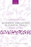Book Economic Evaluation in Clinical Trials (Handbooks in Health Economic Evaluation) free