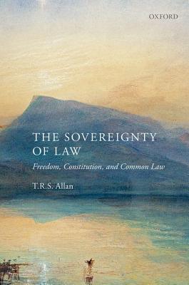 Book The Sovereignty of Law: Freedom, Constitution and Common Law free