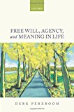 Book Free Will, Agency, and Meaning in Life free