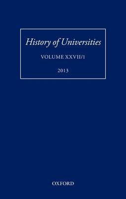 Book History of Universities: Volume XXVII/1 (History of Universities Series) free