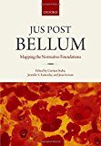 Book Jus Post Bellum: Mapping the Normative Foundations free