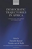 Book Democratic Trajectories in Africa: Unravelling the Impact of Foreign Aid (WIDER Studies in Development Economics) free