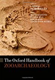 Book The Oxford Handbook of Zooarchaeology (Oxford Handbooks) free
