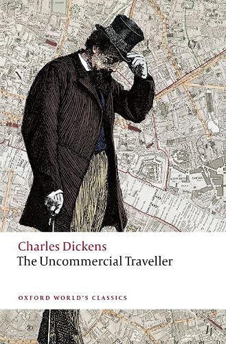 Book The Uncommercial Traveller (Oxford World's Classics) free