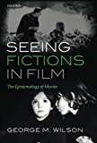 Book Seeing Fictions in Film: The Epistemology of Movies free