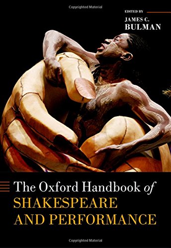 Book The Oxford Handbook of Shakespeare and Performance (Oxford Handbooks) free