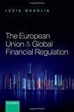 Book The European Union and Global Financial Regulation free