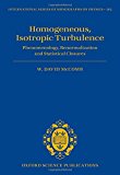 Book Homogeneous, Isotropic Turbulence: Phenomenology, Renormalization and Statistical Closures (International Series of Monographs on Physics) free