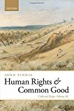Book Human Rights and Common Good: Collected Essays Volume III (Collected Essays of John Finnis) free