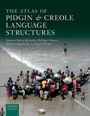 Book The Atlas of Pidgin and Creole Language Structures free
