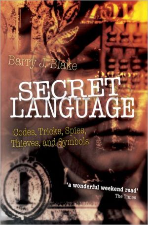 Book Secret Language: Codes, Tricks, Spies, Thieves, and Symbols free